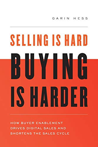 Selling Is Hard. Buying Is Harder by Hess