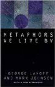 Metaphors We Live By by Lakoff