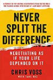Never Split the Difference by Voss & Raz