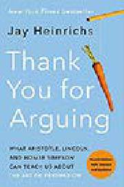Thank You For Arguing by Heinrichs