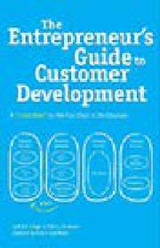 The Entrepreneur's Guide to Customer Development by Cooper & Vlaskovits