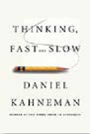 Thinking Fast & Slow by Kahneman